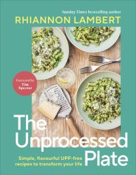 Book Cover for The Unprocessed Plate by Rhiannon Lambert