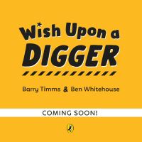 Book Cover for Wish Upon a Digger by Barry Timms