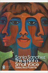 Book Cover for This Is Not a Small Voice by Sonia Sanchez