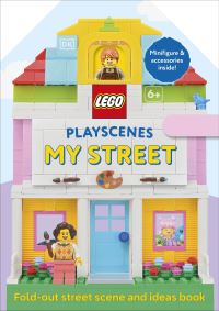 Book Cover for LEGO Playscenes My Street by Jessica Farrell, DK