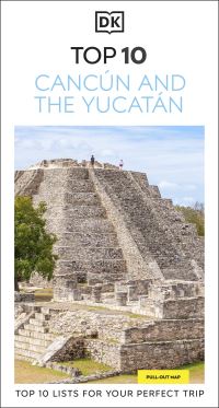 Book Cover for DK Top 10 Cancún and the Yucatán by DK Travel