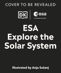 Book Cover for Explore the Solar System by Anja Susanj