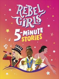 Book Cover for Rebel Girls 5-Minute Stories by Rebel Girls