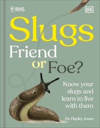 Book Cover for Slugs, Friend or Foe? by Royal Horticultural Society Great Britain