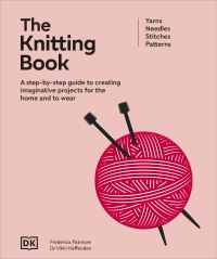 Book Cover for The Knitting Book by Frederica Patmore, Vikki Haffenden