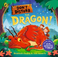 Book Cover for Don't Disturb the Dragon! by Rhiannon Findlay