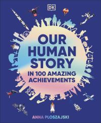 Book Cover for Our Human Story by Anna Ploszajski