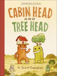 Book Cover for Cabin Head and Tree Head by Scott Campbell