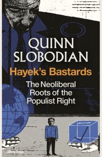Book Cover for Hayek's Bastards by Quinn Slobodian
