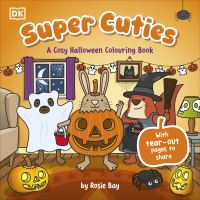 Book Cover for Super Cuties: A Cosy Halloween Colouring Book by Rosie Bay
