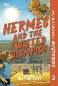 Book Cover for Hermes and the Twisted Olympics by Madeline Tyler