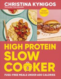Book Cover for High-Protein Slow Cooker by Christina Kynigos