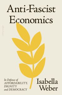 Book Cover for Anti-Fascist Economics by Isabella Weber