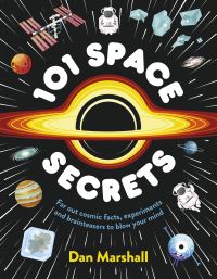 Book Cover for 101 Space Secrets by Dan Marshall