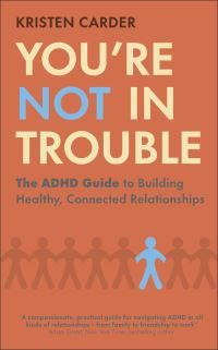 Book Cover for You're Not in Trouble by Kristen Carder