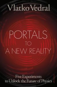 Book Cover for Portals to a New Reality by Vlatko Vedral