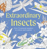Book Cover for Extraordinary Insects Colouring Book by DK