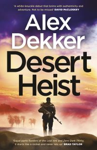 Book Cover for The Desert Heist by Alex Dekker