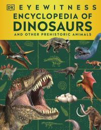 Book Cover for Eyewitness Encyclopedia of Dinosaurs by DK