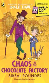 Book Cover for Chaos at the Chocolate Factory by Sibéal Pounder