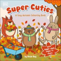 Book Cover for Super Cuties A Cosy Autumn Colouring Book by Rosie Bay
