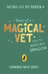 Book Cover for Diary of a Magical Vet by Morgan Humber