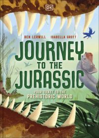 Book Cover for Journey to the Jurassic by Ben Lerwill
