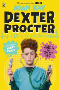 Book Cover for Dexter Procter the 10-Year-Old Doctor by Adam Kay