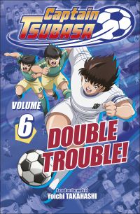 Book Cover for Captain Tsubasa Volume 6 Double Trouble by DK