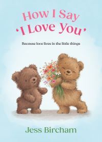 Book Cover for How I Say 'I Love You' by Jess Bircham