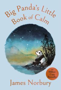 Book Cover for Big Panda's Little Book of Calm by James Norbury