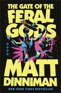 Book Cover for The Gate of the Feral Gods by Matt Dinniman