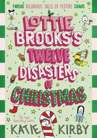 Book Cover for Lottie Brooks's Twelve Disasters of Christmas by Katie Kirby
