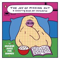 Book Cover for The Joy of Missing Out by Orange Juice for Dinner