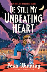 Book Cover for Be Still My Unbeating Heart by Josh Winning