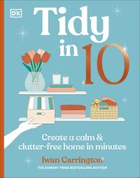 Book Cover for Tidy in 10 by Iwan Carrington
