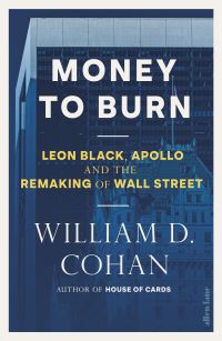 Book Cover for Money to Burn by William D Cohan