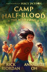 Book Cover for The Wild Zone by Rick Riordan, Annabelle Oh