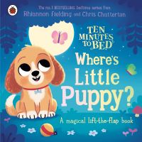 Book Cover for Ten Minutes to Bed: Where's Little Puppy? by Rhiannon Fielding
