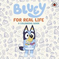 Book Cover for Bluey: For Real Life by Bluey