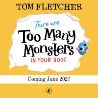 Book Cover for There Are TOO MANY Monsters in Your Book by Tom Fletcher
