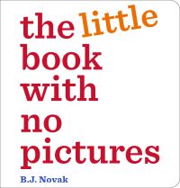Book Cover for The Little Book With No Pictures by B J Novak