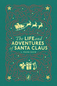 Book Cover for The Life and Adventures of Santa Claus by L Frank Baum