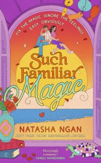 Book Cover for Such Familiar Magic by Natasha Ngan