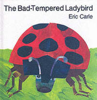 Book Cover for The Bad-Tempered Ladybird by Eric Carle