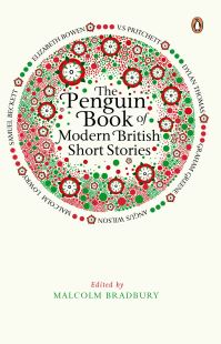 Book Cover for The Penguin Book of Modern British Short Stories by Malcolm Bradbury