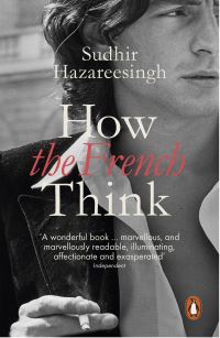 Book Cover for How the French Think by Sudhir Hazareesingh