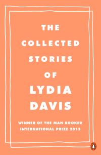 Book Cover for The Collected Stories of Lydia Davis by Lydia Davis