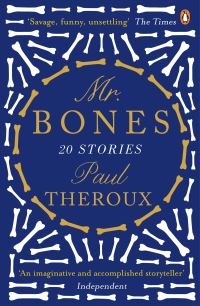 Book Cover for Mr Bones by Paul Theroux