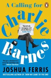 Book Cover for A Calling for Charlie Barnes by Joshua Ferris